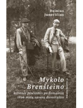 Mykolo Brenšteino kelionės pėsčiomis po Žemaitiją 1896 metų vasarą dienoraštis - Humanitas