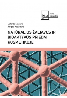 Natūralios žaliavos ir bioaktyvūs priedai kosmetikoje - Humanitas