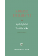 Naujasis Testamentas: Apaštalų darbai.Visuotiniai laiškai - Humanitas