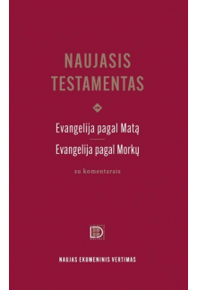 Naujasis Testamentas. Evangelija pagal Matą, Evangelija pagal Morkų - Humanitas