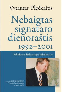 Nebaigtas signataro dienoraštis 1992-2004 - Humanitas