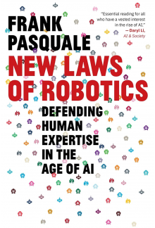 New Laws of Robotics : Defendi ng Human Expertise in the Age - Humanitas