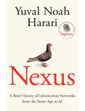 Nexus :  A Brief History of Information Networks from the Stone Age to AI - Humanitas