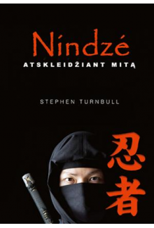 Nindzė. Atskleidžiant mitą - Humanitas