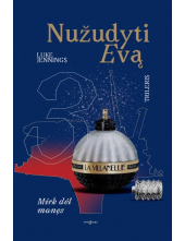 Nužudyti Evą, 3 knyga. Mirk dėl manęs - Humanitas