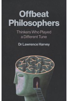 Offbeat Philosophers: Thinkers Who Played a Different Tune - Humanitas