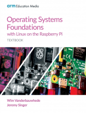 Operating Systems Foundations with Linux on the Raspberry Pi: Textbook - Humanitas