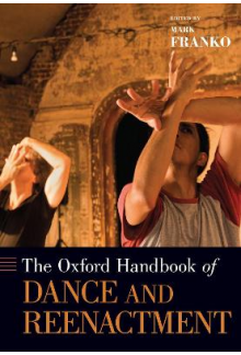 The Oxford Handbook of Dance a nd Reenactment - Humanitas