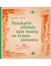 Pasakaitė eilėmis apie mamą su trimis sūnumis - Humanitas