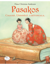 Andersono Pasakos. Coliukė. Undinėlė. Lakštingala - Humanitas