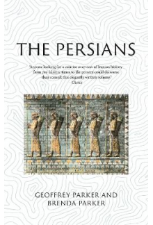 The Persians : Lost Civilizations - Humanitas