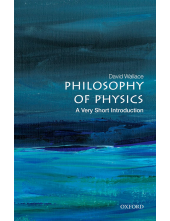 Philosophy of Physics: A Very Short Introduction - Humanitas