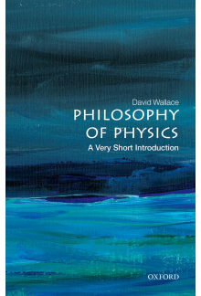 Philosophy of Physics (A Very Short Introduction) - Humanitas