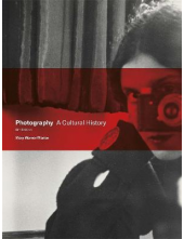 Photography, Fifth Edition A Cultural History - Humanitas