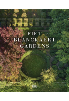 Piet Blanckaert: Gardens - Humanitas