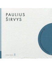 Paulius Širvys. Po mirgiuojužvaigždynų šalmu - Humanitas