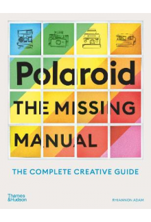 Polaroid: The Missing Manual - Humanitas