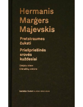 Pretstraumes čuksti. Priešpriešinės srovės kuždesiai. Eilėraščių rinktinė - Humanitas