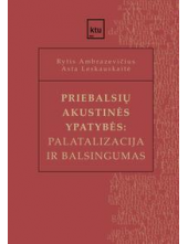 Priebalsių akustinės ypatybės: palatalizacija ir balsingumas - Humanitas