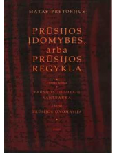 Prūsijos įdomybės, arba Prūsij os regykla I t. - Humanitas