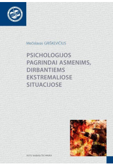 Psichologijos pagrindai asmenims, dirbantiems ekstremaliose - Humanitas