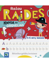 Rašau raides. Knyga su grioveliais, 5-6 metų vaikams - Humanitas