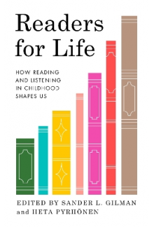 Readers for Life : How Reading and Listening in Childhood Sh - Humanitas