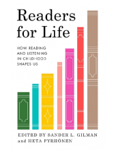 Readers for Life : How Reading and Listening in Childhood Sh - Humanitas