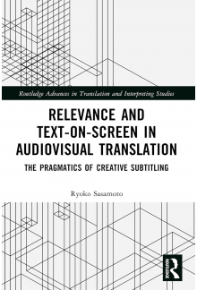 Relevance and Text-on-Screen in Audiovisual Translation: The Pragmatics of Creative Subtitling (ISSN) - Humanitas