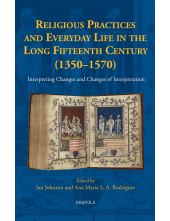 Religous Practices and Everyda y Life in the Long Fifteenth - Humanitas