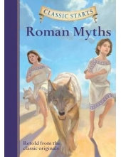 Roman Myths: Classic Starts - Humanitas