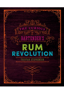 The Curious Bartender's Rum Revolution - Humanitas