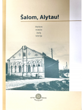 Šalom, Alytau! Alytaus miesto žydų istorija - Humanitas