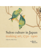 Salon culture in Japan : making art, 1750-1900 - Humanitas
