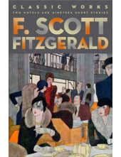 F. Scott Fitzgerald: Classic W orks: 2 Novels and 19 Stories - Humanitas