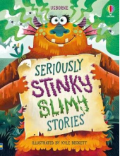 Seriously Stinky Slimy Stories - Humanitas