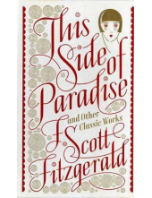 This Side of Paradise and Other Classic Works (Barnes & Noble) - Humanitas