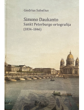 Simono Daukanto Sankt Peterburgo ortografija (1834-1846) - Humanitas