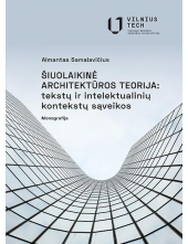 Šiuolaikinė architektūros teorija: tekstų ir intelektualinių kontekstų sąveikos - Humanitas