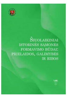 Šiuolaikiniai istorinės sąmonės formavimo būdai: prielaidos - Humanitas