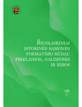 Šiuolaikiniai istorinės sąmonės formavimo būdai: prielaidos - Humanitas