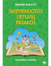 Pradedu skaityti. Skiemenuotos lietuvių pasakos - Humanitas