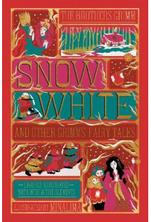 Snow White and Other Grimms' F airy Tales MinaLima Ed+Interac - Humanitas