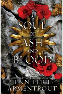 A Soul of Ash and Blood 5 A Blood and Ash Novel - Humanitas