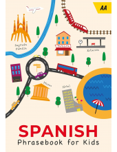 Kids Phrasebook Spanish Aimed at children aged 7–13 - Humanitas