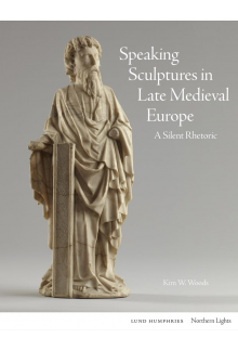 Speaking Sculptures in Late Medieval Europe - Humanitas