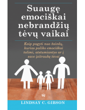 Suaugę emociškai nebrandžių tėvų vaikai - Humanitas