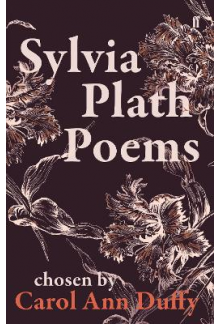 Sylvia Plath Poems Chosen by Carol Ann Duffy - Humanitas