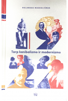 1922: Tarp kanibalizmo ir modernizmo - Humanitas