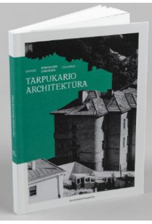 Kaunas Stanislovo Lukošiaus žvilgsniu: tarpukario architektūra - Humanitas